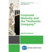 Corporate Maturity and the "Authentic Company"
