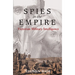 Spies in the Empire: Victorian Military Intelligence