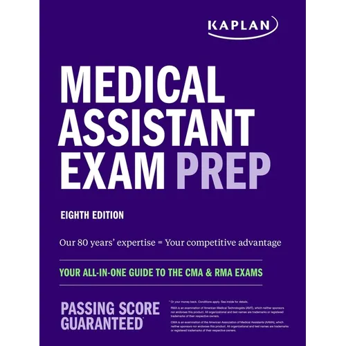 Medical Assistant Exam Prep: Your All-In-One Guide to the CMA & Rma Exams