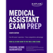 Medical Assistant Exam Prep: Your All-In-One Guide to the CMA & Rma Exams