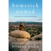 Homesick Nomad: Settling Into an Untethered Life