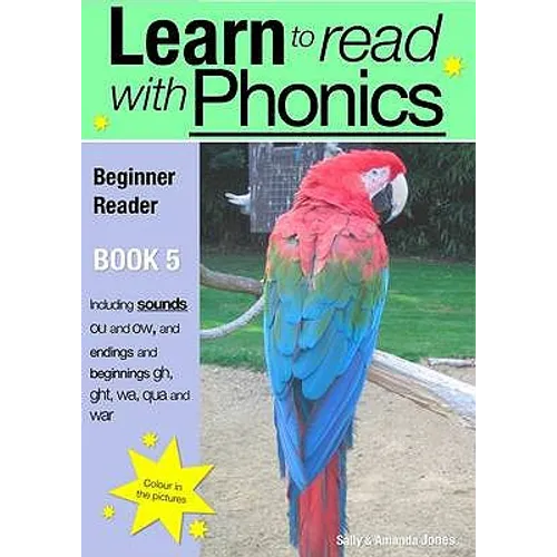 Learn to Read Rapidly with Phonics: Beginner Reader Book 5. A fun, colour in phonic reading scheme