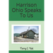 Harrison Ohio Speaks To Us