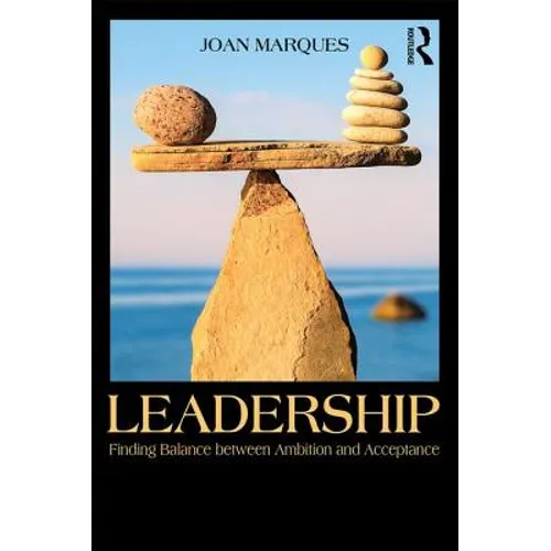 Leadership: Finding Balance Between Ambition and Acceptance