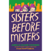 Sisters Before Misters