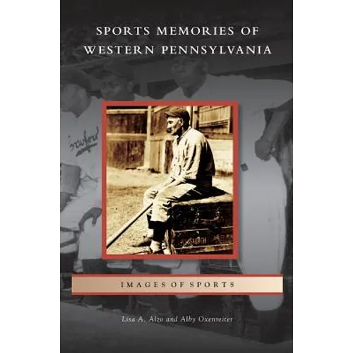 Sports Memories of Western Pennsylvania