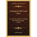 Cooking In Old Creole Days: La Cuisine Creole A L'Usage Des Petits Menages (1903)