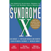 Syndrome X: The Complete Nutritional Program to Prevent and Reverse Insulin Resistance
