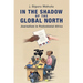 In the Shadow of the Global North
