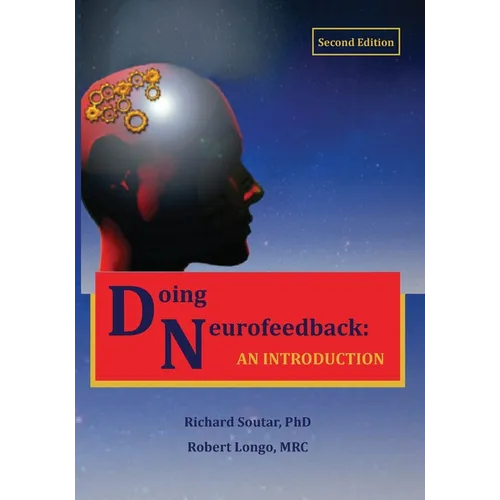 Doing Neurofeedback: An Introduction