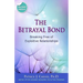 The Betrayal Bond: Breaking Free of Exploitive Relationships