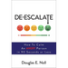 De-Escalate: How to Calm an Angry Person in 90 Seconds or Less