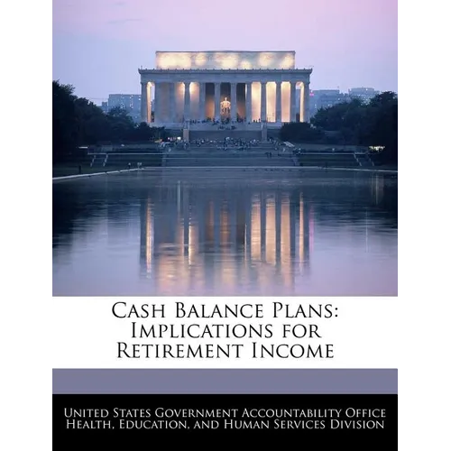 Cash Balance Plans: Implications for Retirement Income