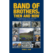 Band of Brothers, Then and Now: The Inspiring Story of the 1966-1970 WVU Football Mountaineers
