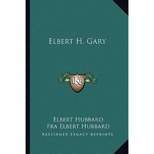 Elbert H. Gary