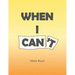 When I Can't
