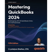 Mastering QuickBooks 2024 - Fifth Edition: Bookkeeping with US QuickBooks Online for small businesses