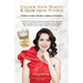 Unlock Your Beauty & Glow From Within, A Holistic Guide to Health, Confidence & Radiance