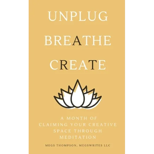 A Month of Claiming Your Creative Space Through Meditation