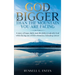God Is Bigger: Than The Mountain You Are Facing