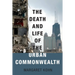 Death and Life of the Urban Commonwealth