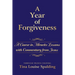 A Year of Forgiveness: A Course in Miracles Lessons with Commentary from Jesus