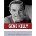 American Legends: The Life of Gene Kelly