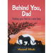 Behind You, Dad: Finding your feet in a new land