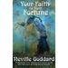 Your Faith Is Your Fortune