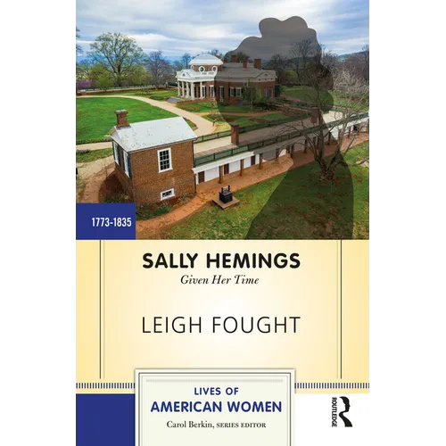 Sally Hemings: Given Her Time