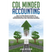 CDL Minded Accounting: The Clutter Proof System to Controlling your Finances in your Transportation and Trucking Business