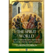 The Spirit World: The Complete Text with all Illustrations and Charts