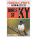 Birds of Kentucky (The Birding Pro's Field Guides)