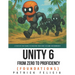 Unity From Zero to Proficiency (Foundations): A step-by-step guide to creating your first game