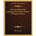 Universal Indian Sign Language Of The Plains Indians Of North America