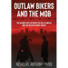 Outlaw Bikers and the Mob