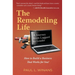 The Remodeling Life: A Journey from Laggard to Leader