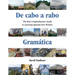 De cabo a rabo - Gramática: The Most Comprehensive Guide to Learning Spanish Ever Written