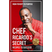 Chef Ricardo's Secret Recipes to Success: From Poverty to Purpose