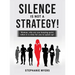 Silence Is Not a Strategy