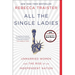 All the Single Ladies: Unmarried Women and the Rise of an Independent Nation