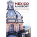 Mexico: A History