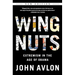Wingnuts: Extremism in the Age of Obama