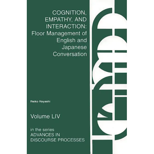 Cognition, Empathy & Interaction: Floor Management of English and Japanese Conversation
