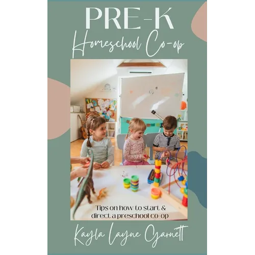 Pre-K Homeschool Co-op: Tips on how to start and direct a preschool co-op