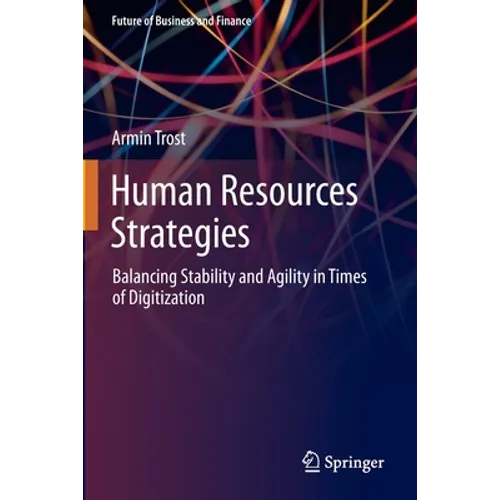 Human Resources Strategies: Balancing Stability and Agility in Times of Digitization