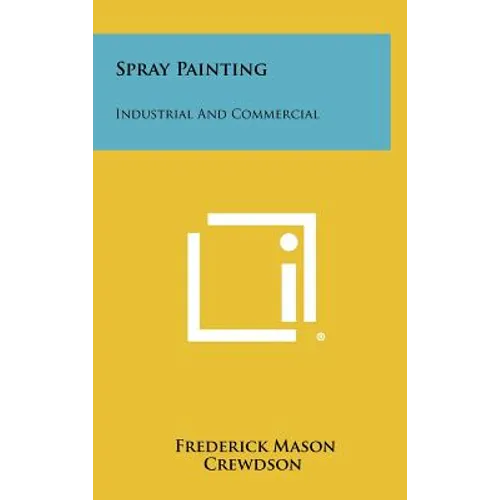Spray Painting: Industrial And Commercial