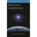 Reading Habermas: Structural Transformation of the Public Sphere