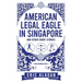 American Legal Eagle in Singapore and other short stories