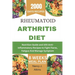 Rheumatoid Arthritis Diet: Nutrition Guide and 100 Anti-Inflammatory Recipes to Fight Flares, Fatigue And Manage Symptom